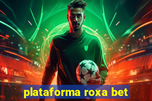 plataforma roxa bet